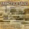 Francesca Salici - Nun l'adda sape' nisciun - Single